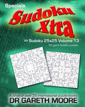Paperback Sudoku 25x25 Volume 13: Sudoku Xtra Specials Book