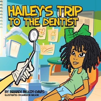 Paperback Hailey's Trip To The Dentist Book