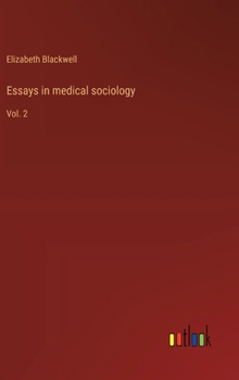 Hardcover Essays in medical sociology: Vol. 2 Book