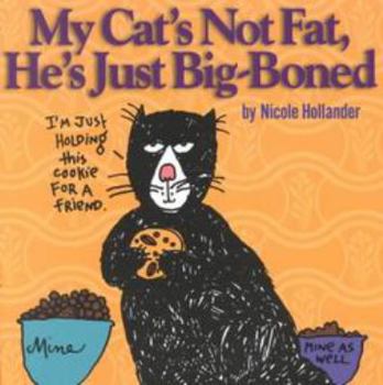 Paperback My Cat's Not Fat, He's Just Big-Boned Book