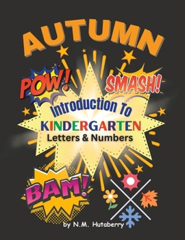 Paperback Introduction To Kindergarten: Autumn Letters & Numbers Book