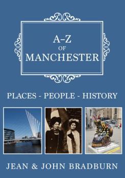 Paperback A-Z of Manchester: Places-People-History Book