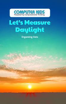 Library Binding Let's Measure Daylight: Organizing Data Book