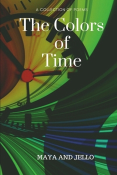 Paperback The Colors Of Time: A Collection Of Poems Book