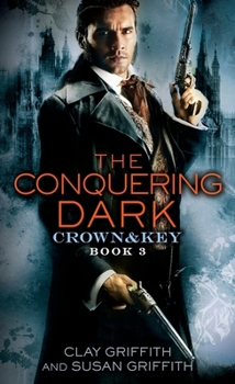Mass Market Paperback The Conquering Dark: Crown & Key Book