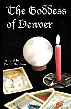 Paperback The Goddess of Denver Book