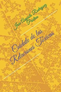 Paperback Cuidate de Las Relaciones Tóxicas [Spanish] Book