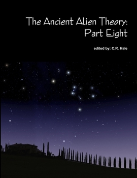 Paperback The Ancient Alien Theory: Part Eight Book