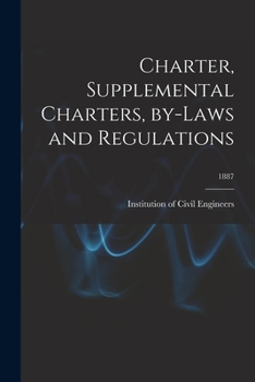Paperback Charter, Supplemental Charters, By-laws and Regulations; 1887 Book