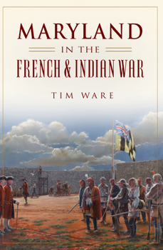 Paperback Maryland in the French & Indian War Book
