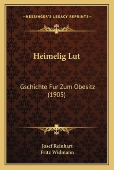 Paperback Heimelig Lut: Gschichte Fur Zum Obesitz (1905) [German] Book