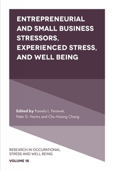 Hardcover Entrepreneurial and Small Business Stressors, Experienced Stress, and Well Being Book