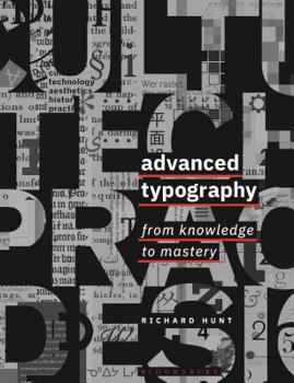 Paperback Advanced Typography: From Knowledge to Mastery Book