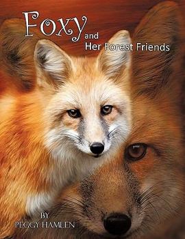 Paperback Foxy and Her Forest Friends Book