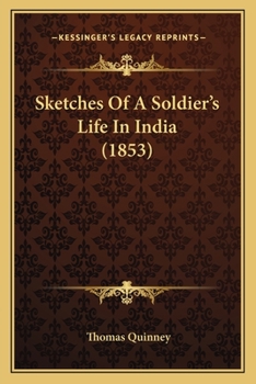Paperback Sketches Of A Soldier's Life In India (1853) Book