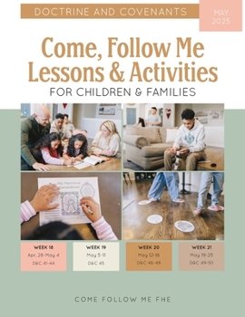 Paperback Come, Follow Me Lessons & Activities for Children & Families: Doctrine and Covenants: May 2025 Book