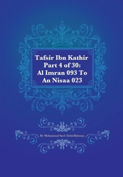 Paperback Tafsir Ibn Kathir Part 4 of 30: Al Imran 093 To An Nisaa 023 Book