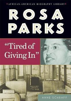 Rosa Parks: Tired of Giving In - Book  of the African-American Biography Library