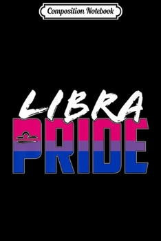 Paperback Composition Notebook: Bisexual Libra Pride Flag Zodiac Sign Premium Journal/Notebook Blank Lined Ruled 6x9 100 Pages Book