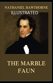 Paperback The Marble Faun Illustrated Book