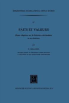 Paperback Faits Et Valeurs: Douze Chapitres Sur La Littérature Néerlandaise Et Ses Alentours Book