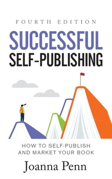 Paperback Successful Self-Publishing: How to Self-Publish and Market Your Book