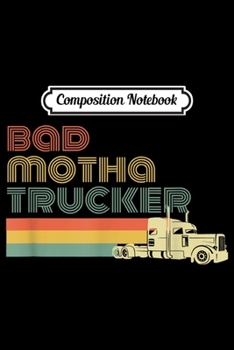 Composition Notebook: Truck Driver For Men Vintage Trucker Gifts Husband Dad  Journal/Notebook Blank Lined Ruled 6x9 100 Pages