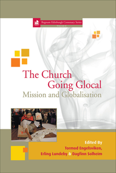 Hardcover The Church Going Glocal: Mission and Globalisation Book
