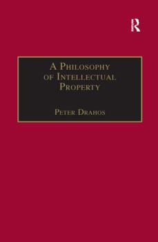 Paperback A Philosophy of Intellectual Property Book