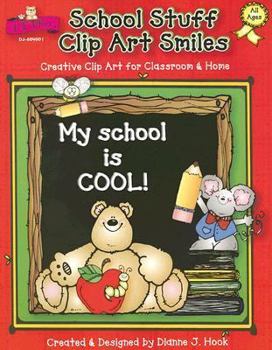 Paperback School Stuff Clip Art Smiles: Creative Clip Art for Classroom & Home Book