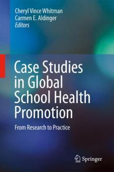 Paperback Case Studies in Global School Health Promotion: From Research to Practice Book