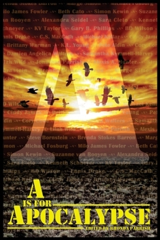 A is for Apocalypse (Alphabet Anthologies Book 1) - Book  of the Alphabet Anthologies