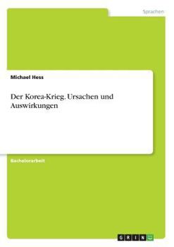 Paperback Der Korea-Krieg. Ursachen und Auswirkungen [German] Book