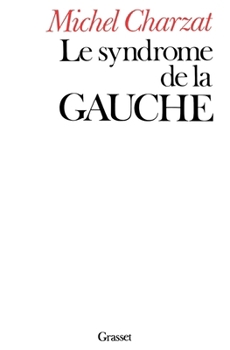 Paperback Le syndrome de la gauche [French] Book