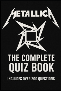 Metallica: The Complete Quiz Book