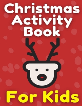 Paperback Christmas Activity Book For Kids: Many Pages Coloring Book, Mazes, Wordsearch & Sudoku Book