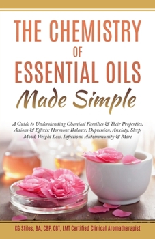 Paperback The Chemistry of Essential Oils Made Simple Book