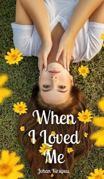 Hardcover When I Loved Me Book