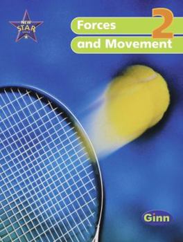 Paperback New Star Science 2: Forces and Movement: Pupil's Book (New Star Science) Book