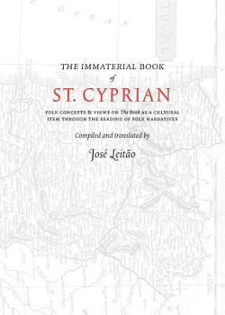 Paperback The Immaterial Book of St. Cyprian (Folk Necromancy in Transmission) Book