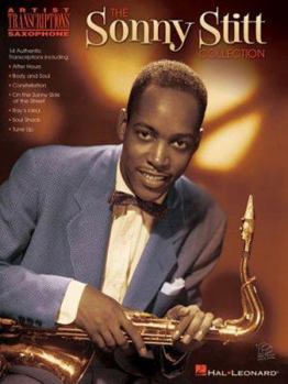 The Sonny Stitt Collection: Tenor Saxophone Artist Transcriptions - Book  of the Artist Transcriptions