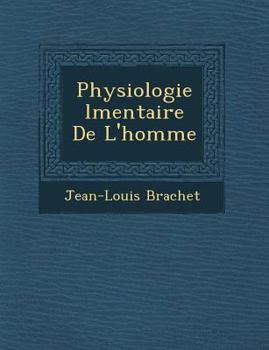 Paperback Physiologie �l�mentaire De L'homme [French] Book
