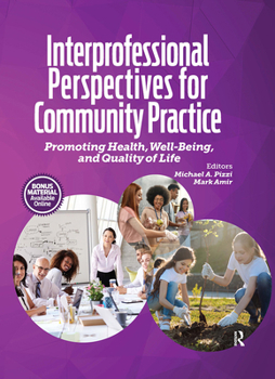 Hardcover Interprofessional Perspectives for Community Practice: Promoting Health, Well-Being, and Quality of Life Book