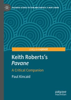 Paperback Keith Roberts's Pavane: A Critical Companion Book