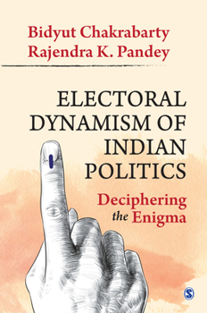 Hardcover Electoral Dynamism of Indian Politics: Deciphering the Enigma Book