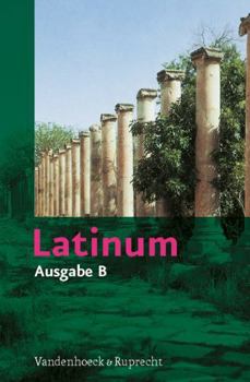 Hardcover Latinum, Ausgabe B: Lehrgang Fur Den Spater Beginnenden Lateinunterricht [German] Book