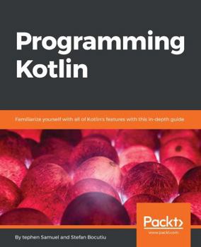 Paperback Programming Kotlin: Get to grips quickly with the best Java alternative Book
