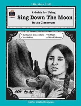 Paperback A Guide for Using Sing Down the Moon in the Classroom Book
