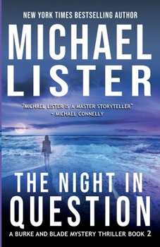 The Night in Question - Book #2 of the Burke And Blade Mystery Thrillers