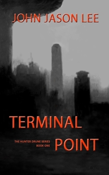 Paperback Terminal Point: The Hunter Drune Series. Book One Book